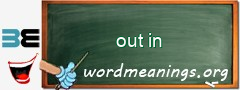 WordMeaning blackboard for out in